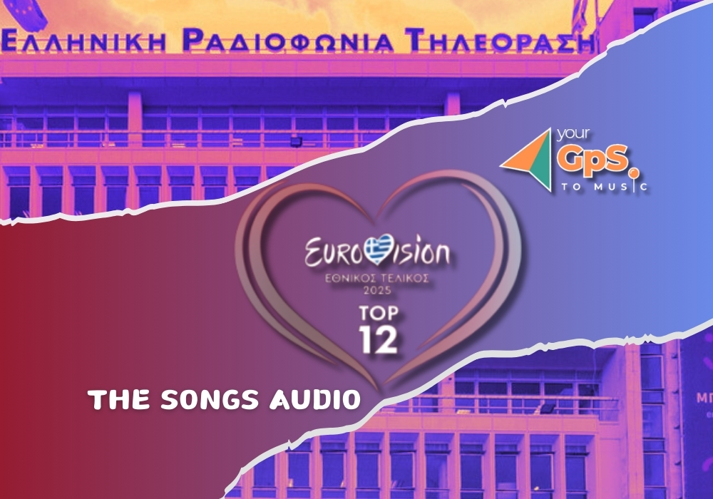 Eurovision 2025: Αυτά είναι τα τραγούδια του Ελληνικού τελικού!