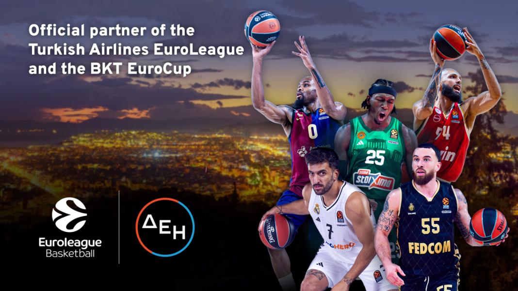 ΔΕΗ και Euroleague Basketball ανακοινώνουν πολυετή συνεργασία – Η ΔΕΗ γίνεται Επίσημος Χορηγός μέχρι το 2027